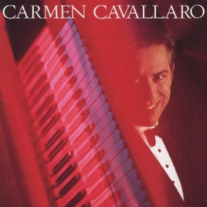 CARMEN CAVALLARO / カーメン・キャヴァレロ / ベスト・オブ・カーメン・キャバレロ / THE BEST OF CARMEN CAVALLARO