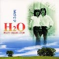 H2O (JPN) / 夏色の雫～ベスト・セレクション