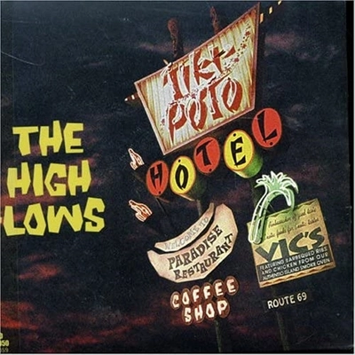 THE HIGH-LOWS / ザ・ハイロウズ / ＨＯＴＥＬ　ＴＩＫＩ－ＰＯＴＯ