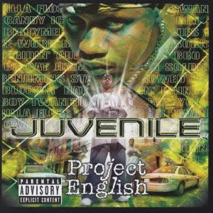 ジュヴィナイル / プロジェクト・イングリッシュ / PROJECT ENGLISH