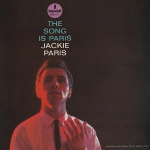 JACKIE PARIS / ジャッキー・パリス / ザ・ソング・イズ・パリス / THE SONG IS PARIS
