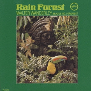 WALTER WANDERLEY / ワルター・ワンダレイ / サマー・サンバ / RAIN FOREST