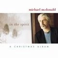 MICHAEL MCDONALD / マイケル・マクドナルド / イン・ザ・スピリット－ア・クリ