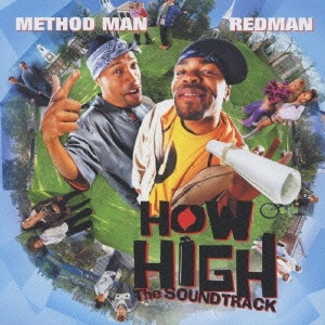 METHODMAN & REDMAN / 「ハウ・ハイ」~ザ・サウンドトラック / HOW HIGH THE SOUNDTRACK