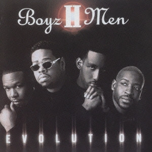 BOYZ II MEN / ボーイズ・トゥー・メン / エヴォルーション / EVOLUTION