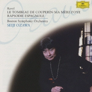 SEIJI OZAWA / 小澤征爾 / ラヴェル:管弦楽曲集2