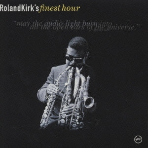 ROLAND KIRK(RAHSAAN ROLAND KIRK) / ローランド・カーク / ファイネスト・アワー / FINEST HOUR