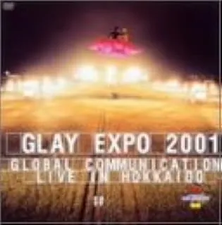 GRAY / グレイ / ＥＸＰＯ　２００１　ＧＬＯＢＡ