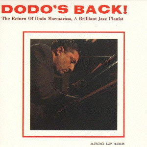 DODO MARMAROSA / ドド・マーマローサ / ドドズ・バック! / DODO' S BACK!