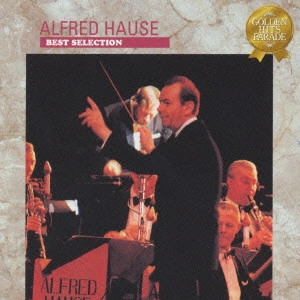 ALFRED HAUSE / アルフレッド・ハウゼ / 碧空 アルフレッド・ハウゼ ベスト・セレクション / Best Selection Of Alfred Hause