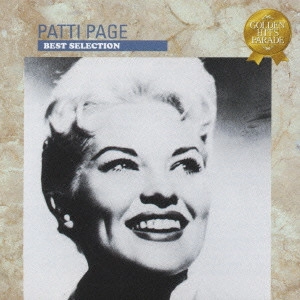 PATTI PAGE / パティ・ペイジ / テネシー・ワルツ~パティ・ペイジ・ベスト・セレクション《Golden Hits Parade》 / BEST SELECTION OF PATTI PAGE <GOLDEN HITS PARADE>