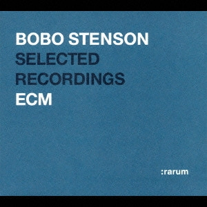 BOBO STENSON / ボボ・ステンソン / ECM 24bit ベスト・セレクション~ボボ・ステンソン / BOBO STENSON SELECTED RECORDINGS ECM
