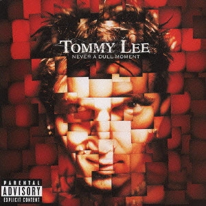 TOMMY LEE / トミー・リー / ネヴァー・ア・ダル・モーメント / NEVER A DULL MOMENT