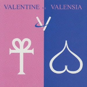 V / ヴァレンタインvsヴァレンシア / VALENTINE VS VALENSIA