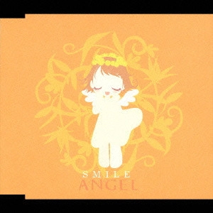 ANGEL / エンジェル / SMILE