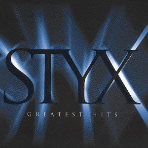 STYX / スティクス / グレイテスト・ヒッツ