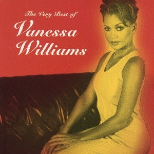 VANESSA WILLIAMS / ヴァネッサ・ウィリアムス / ヴェリー・ベスト・オブ・ヴァネッサ・ウィリアムス / THE VERY BEST OF VANESSA WILLIAMS