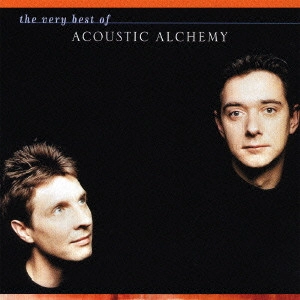 アコースティック・アルケミー / ヴェリー・ベスト・オブ・アコースティック・アルケミー / THE VERY BEST OF ACOUSTIC ALCHEMY