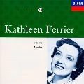 KATHLEEN FERRIER / キャスリーン・フェリアー / マーラー＆ブラームス：歌曲集