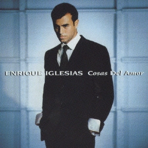 ENRIQUE IGLESIAS / エンリケ・イグレシアス / コサス・デル・アモール / COSAS DEL AMOR