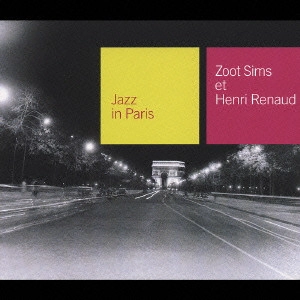 ZOOT SIMS / ズート・シムズ / ズート&アンリ / ZOOT SIMS ET HENRI RENAUD