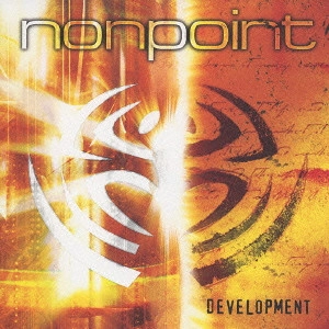 NONPOINT / ノンポイント / ディヴェロップメント / DEVELOPMENT