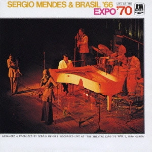 SERGIO MENDES / セルジオ・メンデス / ライヴ・アット・EXPO’70[+1] / LIVE AT THE EXPO' 70