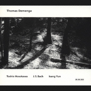 THOMAS DEMENGA / トーマス・デメンガ / "バッハ,細川俊夫,ユン"