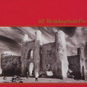 U2 / 焔 / UNFORGETTABLE FIRE
