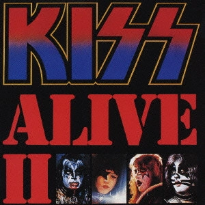 キッス / アライブ2 / ALIVE 2