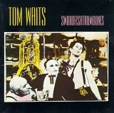 TOM WAITS / トム・ウェイツ / ソードフィッシュトロンボーン