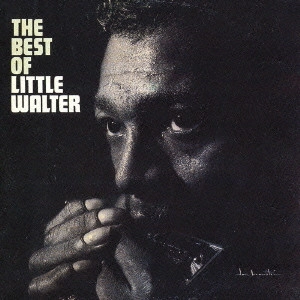 LITTLE WALTER / リトル・ウォルター / ベスト・オブ・リトル・ウォルター[+3] (国内盤 帯 解説付) / THE BEST OF LITTLE WALTER [+3]