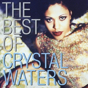 クリスタル・ウォーターズ / ベスト・オブ・クリスタル・ウォーターズ ジプシー・ウーマン / THE BEST OF CRYSTAL WATERS