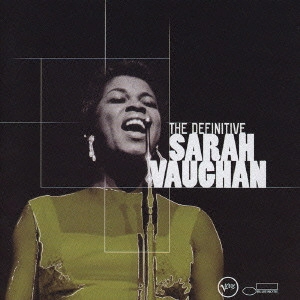 SARAH VAUGHAN / サラ・ヴォーン / ベスト・オブ・サラ・ヴォーン《ジャズ・ジャイアンツ決定盤シリーズ》 / THE DEFINITIVE SARAH VAUGHAN