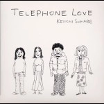 KEIICHI SOKABE / 曽我部恵一 / テレフォン・ラブ