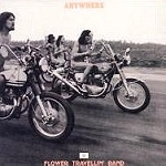 FLOWER TRAVELLIN' BAND / フラワー・トラヴェリン・バンド / ANYWHERE