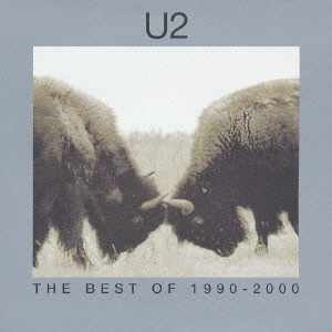 U2 / THE BEST OF 1990-2000 & B-SIDE / ザ・ベスト・オブ U2 1990-2000