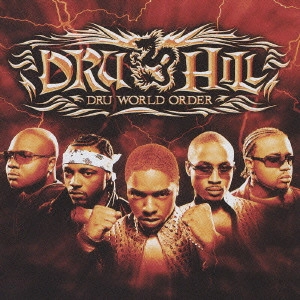 DRU HILL / ドゥルー・ヒル / ドゥルー・ワールド・オーダー / DRU WORLD ORDER