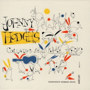JOHNNY HODGES / ジョニー・ホッジス / コレイツ / COLLATES
