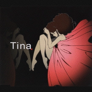 Tina / ココロノカタチ