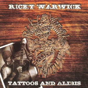RICKY WARWICK / リッキー・ウォリック / タトゥーズ・アンド・アリバイズ / TATOOS AND ALIBIS