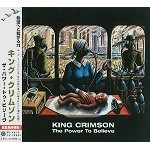 KING CRIMSON / キング・クリムゾン / ザ・パワー・トゥ・ビリーヴ