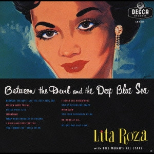 LITA ROZA / リタ・ローザ / 絶体絶命 / BETWEEN THE DEVIL AND THE DEEP BLUE SEA