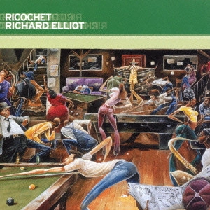 RICHARD ELLIOT / リチャード・エリオット / リコシェ / RECOCHET