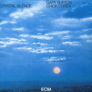 CHICK COREA / チック・コリア / クリスタル・サイレンス / CRYSTAL SILENCE