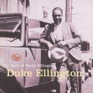 DUKE ELLINGTON / デューク・エリントン / ザ・ベスト・オブ・アーリー・エリントン / THE BEST OF EARLY ELLINGTON