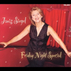 JANIS SIEGEL / ジャニス・シーゲル / フライデー・ナイト・スペシャル / FRIDAY NIGHT SPECIAL