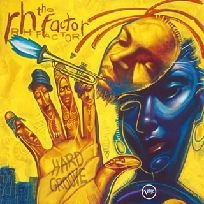 RH FACTOR / RHファクター / ハード･グルーヴ / HARD GROOVE