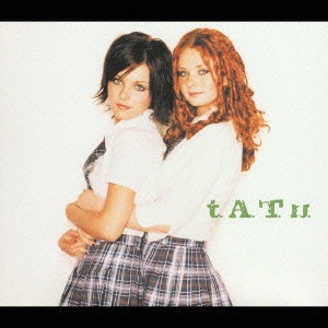 t.A.T.u. / t．A．T．u． / 200 KM/H IN THE WRONG LANE