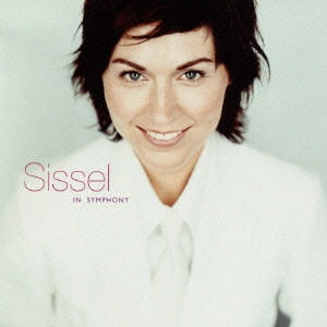 シセル / シセル・イン・シンフォニー / SISSEL IN SYMPHONY
